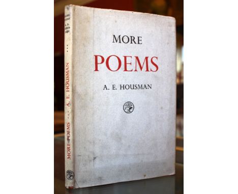 Housman, A. E. More Poems, limited edition numbered 337 of 379, London: Jonathan Cape, 1936, portrait frontispiece, dust-jack