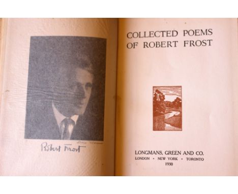 Frost, Robert. Collected Poems of Robert Frost, first edition, Longmans, Green and Co., 1930, frontispiece portrait, 'Printed