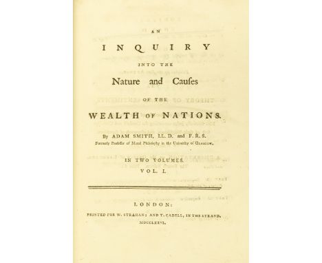 Smith, Adam. An Inquiry into the Nature and Causes of the Wealth of Nations, scarce first edition, in two volumes, London: W.