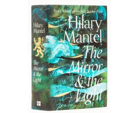 Mantel (Hilary) The Mirror &amp; the Light, first edition, one of a limited edition signed by the author, original cloth, gil