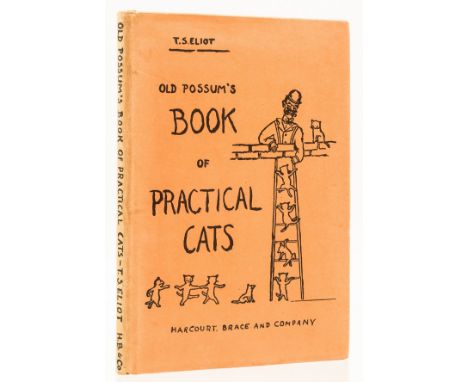 Eliot (T.S.) Old Possum's Book of Practical Cats, first American edition, ink gift inscription to front free endpaper, origin