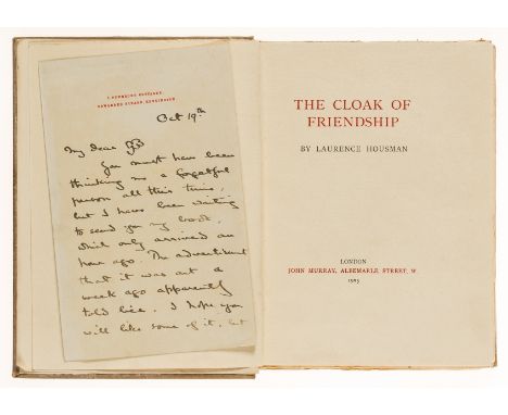 Housman (Laurence) The Cloak of Friendship, first edition, with A.L.s. from the author loosely inserted, discussing his siste