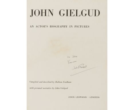 Gielgud (John).- Fordham (Hallam) John Gielgud. An Actor's Biography in Pictures, Sir John Gielgud's ink presentation inscrip