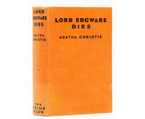 Christie (Agatha) Lord Edgware Dies, first edition, 4pp. advertisements, scattered edge-spotting, original orange cloth, very