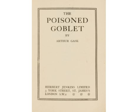 Gask (Arthur) The Poisoned Goblet, uncorrected proof copy, occasional pencil proof markings, "Please return" ink stamp to end