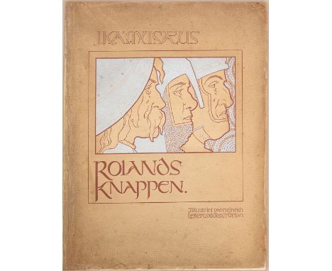 HEINRICH LEFLER ( Wien 1863 - 1919 Wien )Rolands Knappen, 1898Seiten mit zahlreichen, teils ganzseitigen s/w Illustrationen v