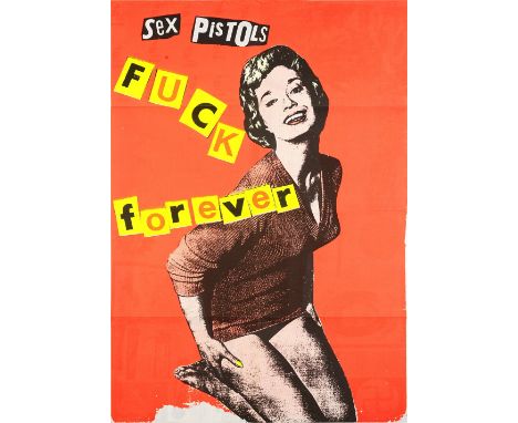 Jamie Reid (British, born 1947): A 'Fuck Forever' Promotional Poster, printed 1986, printed by Hamilton's Gallery, London, fi
