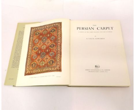 A CECIL EDWARDS: THE PERSIAN CARPET - A SURVEY OF THE CARPET WEAVING INDUSTRY OF PERSIA, 1967 reprint, orig cl d/w 