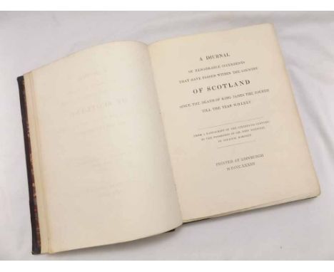 [ANON]: A DIURNAL OF REMARKABLE OCCURRENTS THAT HAVE PASSED WITHIN THE COUNTRY OF SCOTLAND SINCE THE DEATH OF KING JAMES THE 