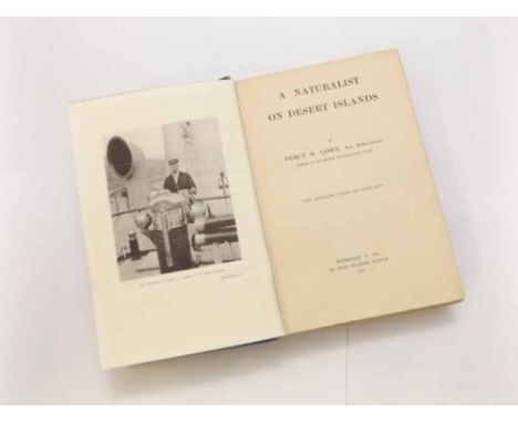 PERCY R LOWE: A NATURALIST ON DESERT ISLANDS, 1911, frontis, 31 plts, 1 map, sigd and inscr by Lady Laura Wilton, orig cl wor