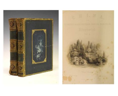 Wright, Rev. G. K., Allom, Thomas, (illus). - China in a Series of Views, displaying the Scenery, Architecture, and Social Ha