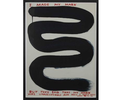* DAVID SHRIGLEY,I MADE MY MARK (2020)lithograph on 150g silk paperimage size 77cm x 57.5cm, overall size 83cm x 63cm Framed 