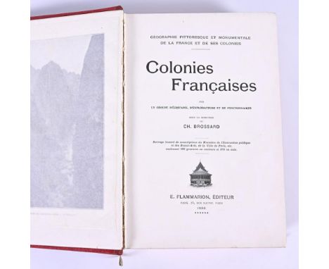                     BROSSARD,             Ch    "Colonies Francaises""Géographie pittoresque et monumentale de la France et d