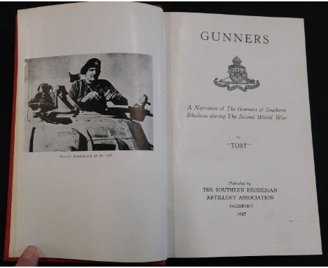 E R FOTHERGILL 'TORT': GUNNERS, A NARRATIVE OF THE GUNNERS OF SOUTHERN RHODESIA DURING THE SECOND WORLD WAR, Salisbury, The S