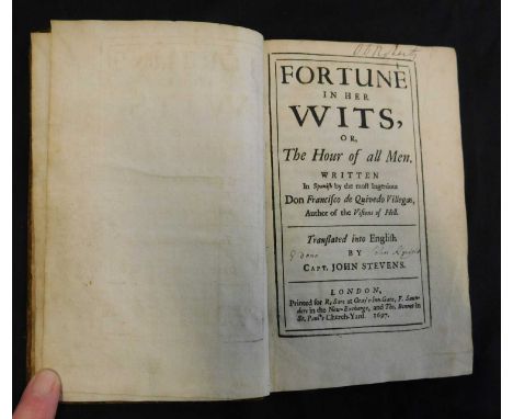 FRANCISCO DE QUEVEDO: FORTUNE IN HER WITS OR THE HOUR OF ALL MEN, trans John Stevens, London, printed for R Sare, F Saunders 