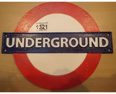 Cast iron Underground sign, W: 30 cm. P&amp;P Group 1 (£14+VAT for the first lot and £1+VAT for subsequent lots) 