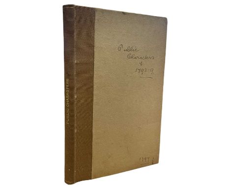 PUBLIC CHARACTERS OF 1798-9 - A NEW EDITION, London, R Phillips, 1799. Second edition bound in stiff card boards and hand tit