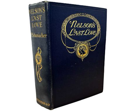 HENRY SCHUMACHER: NELSON'S LAST LOVE, London, Hutchinson and Co, ND. Publisher's press copy bound in navy cloth with elaborat