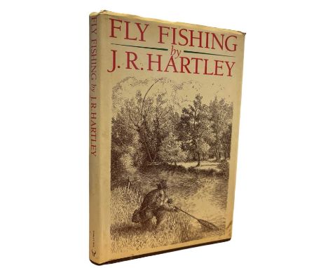 J R HARTLEY and PATRICK BENSON (Illus): FLY FISHING, London, Stanley Paul , 1991. First edition in original unclipped dustjac