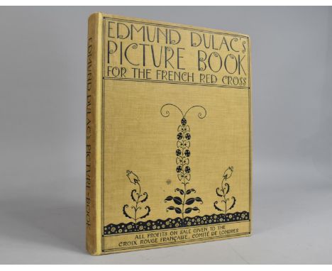A c.1915 Century Edition of Edmund Dulac's Picture-book for the French Red Cross Published for the Daily Telegraph by Hodder 