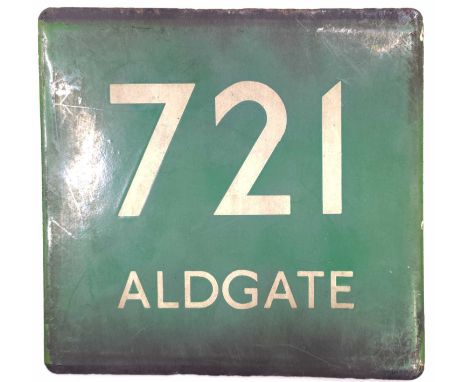 London Transport coach stop enamel E-PLATE for Green Line route 721 Aldgate, white lettering on green, original