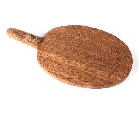 Mouseman: A Robert Thompson of Kilburn English Oak Cheese Board, with carved mouse signature on handle, 40cm 
