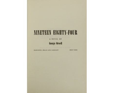 American Interest: Orwell (George) Nineteen Eighty Four, 8vo N.Y. (Harcourt) 1949, cloth (lacks d.j.); Fowles (John) The Fren