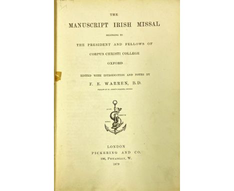 Warren (F.E.) The Manuscript Irish Missal Belonging to .. Corpus Christi College, Oxford, tall 8vo L. 1879. First Edn., 5 plt
