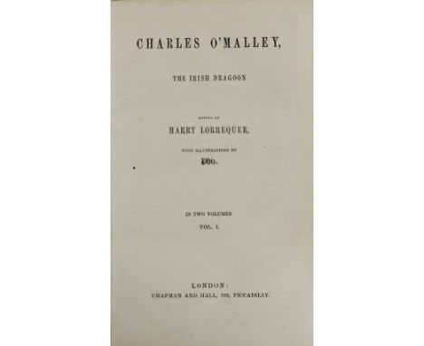 Lever (Charles) Charles O'Malley, The Irish Dragoon, 2 vols. roy 8vo D. 1841. First Edn., Bound from Orig. Ports., engd. titl