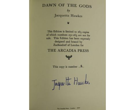 In Fine BindingBinding:  Hawkes (Jacquetta) Dawn of the Gods, lg. 4to Lond. (Arcadia Press) 1969. Special Limited Edition, No