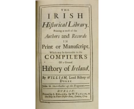[Nicholson (Wm.)] The Irish Historical Library, Pointing at most of the Authors and Records in Print or Manuscript, .. of a G