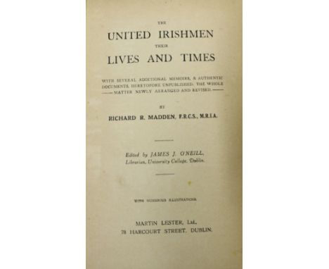 1798: Madden (Rich. R.) The United Irishmen:Their Lives and Times, 3 vols. D. n.d. Illus. etc., orig. cloth. Good. (1)