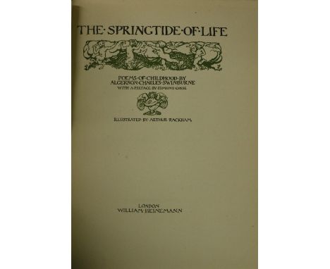 Rackham illustrations, etc: Swinburne (A.C.) The Springtide of Life, 4to L. 1918, also Barrie (J.M.) Peter Pan in Kensington 