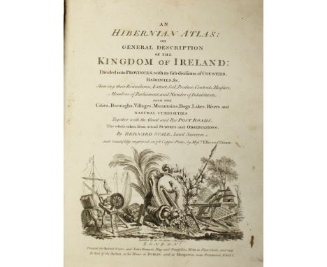 Atlas: Scale (Bernard) An Hibernian Atlas; or General Description of the Kingdom of Ireland. 4to L. 1776. First Edn., engd. t