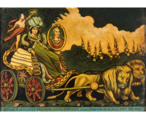 A 19th century reverse print on glass, Queen Caroline's Triumph over her Enemies on the Memorable Day Nov. 10th.1820: publish