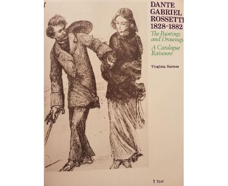 Surtees (Virginia). Dante Gabriel Rossetti (1828-1882), the paintings and drawings, a catalogue raisonné, 2 volumes, 1st edit