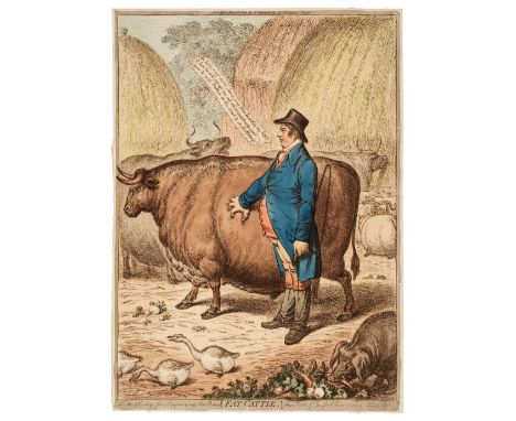 * Gillray (James). To the Society for Improving the Breed [Fat Cattle] this Sketch of Tavistock Farm Yard is dedicated, H. Hu