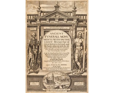 Weever (John). Ancient Funerall Monuments within the united Monarchie of Great Britaine, Ireland, and the Islands adiacent, w