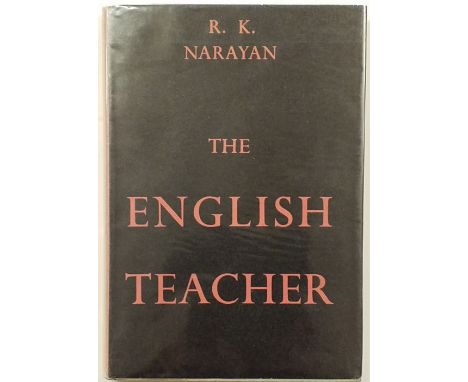 Narayan (R. K.). The English Teacher, 1st edition London: Eyre &amp; Spottiswoode, 1945, some light toning &amp; spotting, or