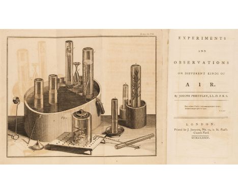 Priestley (Joseph). Experiments and Observations on different kinds of Air, 3 volumes, 1st edition, London: J. Johnson, 1774-