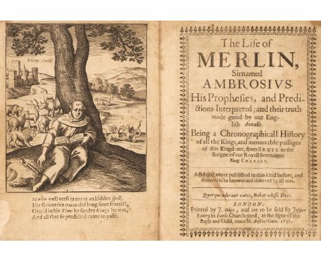 [Heywood, Thomas]. The Life of Merlin, Sirnamed Ambrosius. His Prophesies, and Predictions Interpreted; and their truth made 