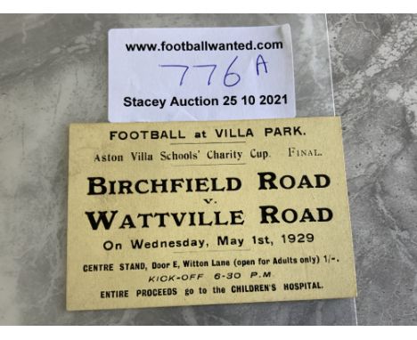 1929 Aston Villa Schools Final Ticket At Aston Villa: Birchfield Road v Wattville Road for the Aston Villa Schools Charity Cu