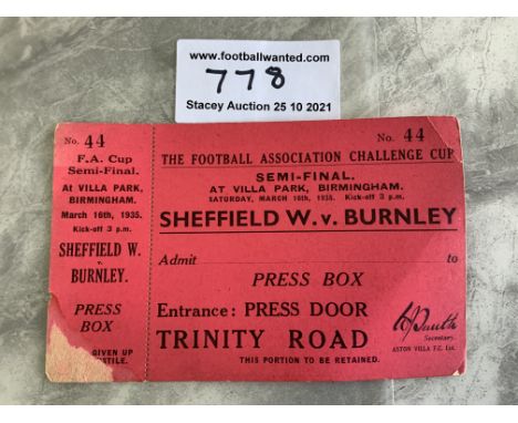 1935 FA Cup Semi Final Football Ticket: Sheffield Wednesday v Burnley played at Villa Park on 16 3 1935. Good condition unuse