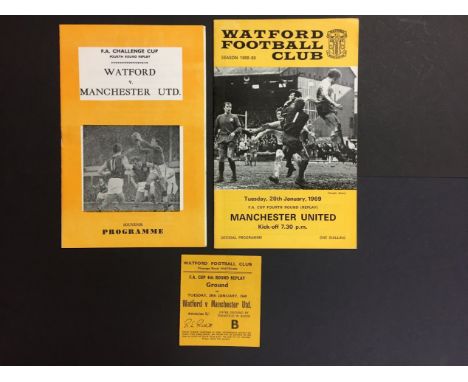 68/69 Watford v Manchester United Football Memorabilia: Includes official and pirate programme + ticket. FA Cup 4th round rep