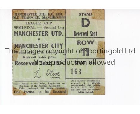 MANCHESTER UNITED       Ticket for the home 2nd Leg League Cup Semi-Final v Manchester City 17/12/1969, tape marks.    Fair