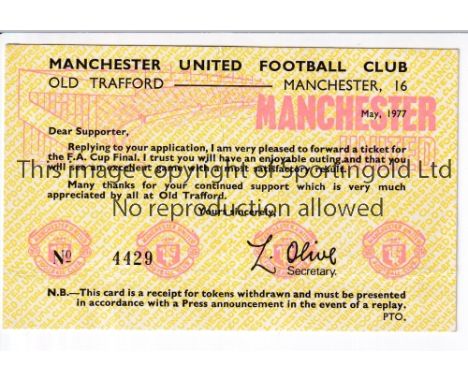 MANCHESTER UNITED TICKET   1977 FA Cup successful application ticket issued by Manchester United.   Good