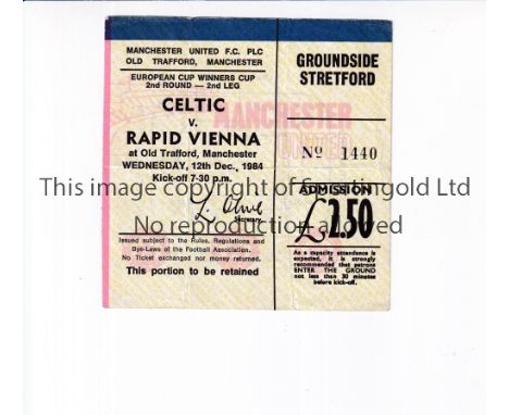 NEUTRAL AT MANCHESTER UNITED / CELTIC V RAPID VIENNA   Ticket for the game at Old Trafford on 12/12/84.   Good