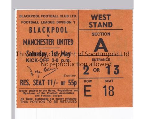 MANCHESTER UNITED       Ticket for the away league match v Blackpool 1/5/1971.     Generally good