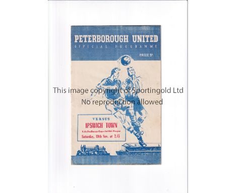 PETERBOROUGH UNITED V IPSWICH TOWN 1955 FA CUP    Programme for the tie at Peterborough 19/11/1955, very slightly creased.   