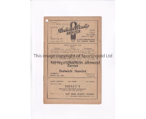 BARNET V DULWICH HAMLET 1949     Programme for the London Senior Cup tie at Barnet 5/3/1949, horizontal crease and punched ho